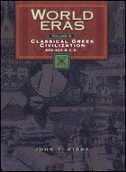 World Eras Vol. 6: Classical Greek Civilization 800-323 B.C.