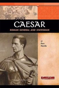 Julius Caesar. Roman General and Statesman
